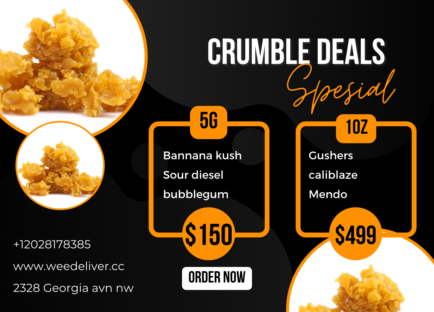 Crumble Deal 5g for $150 and 1 Oz for $499
