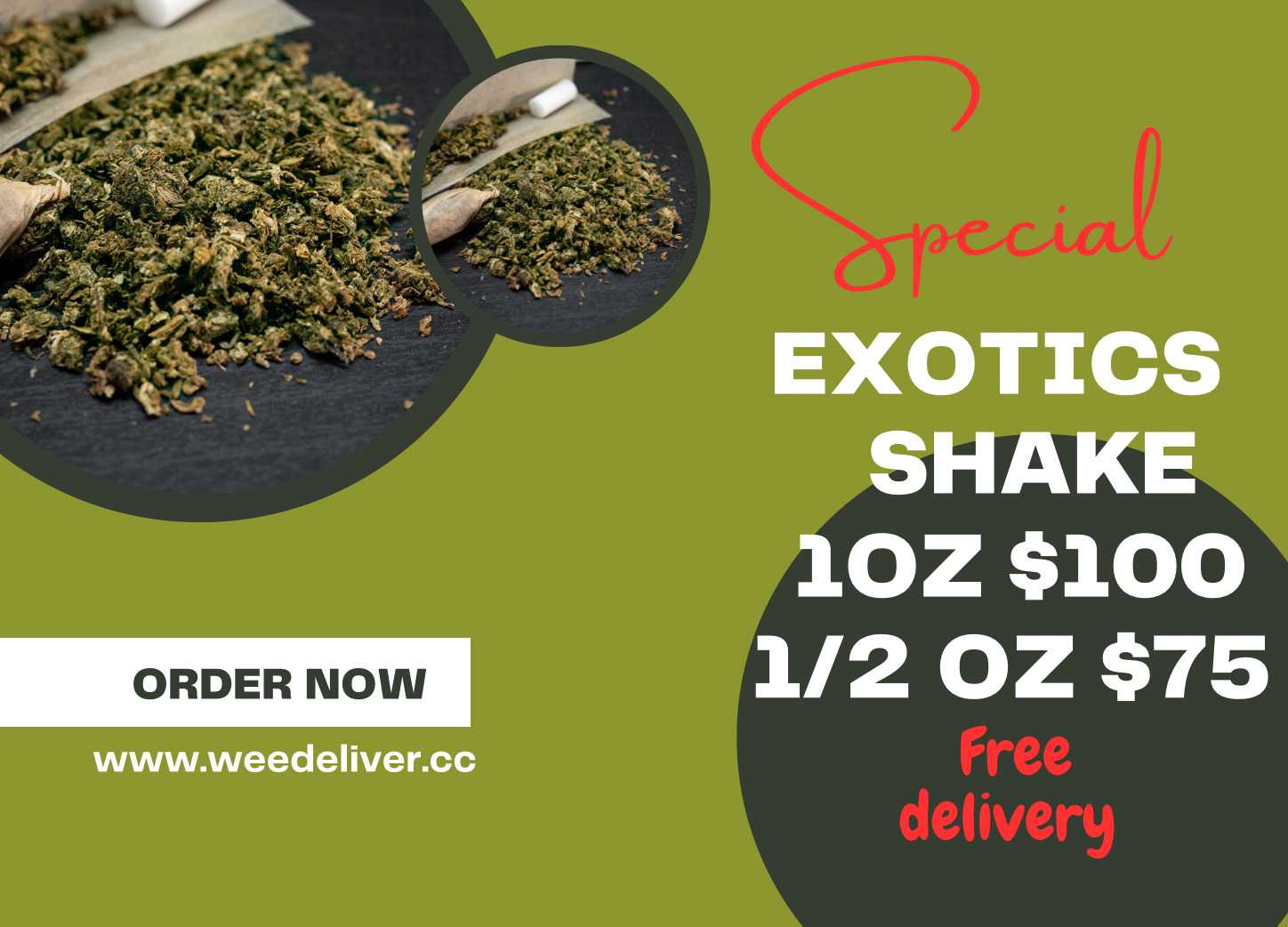 $100 1 Oz and $75 1/2 Oz Exotic Shake