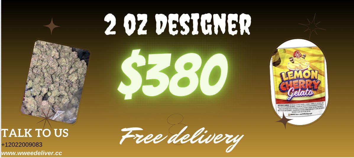 $380 for 2 Oz of any Designer Strains