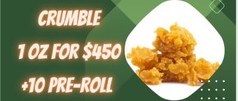 $450 for 1 Oz of Crumble 